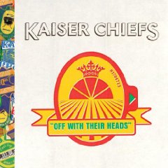 kaiserchiefs-offwiththeirheads kaiserchiefs-offwiththeirheads