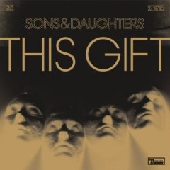 sonsanddaughters-thisgift sonsanddaughters-thisgift